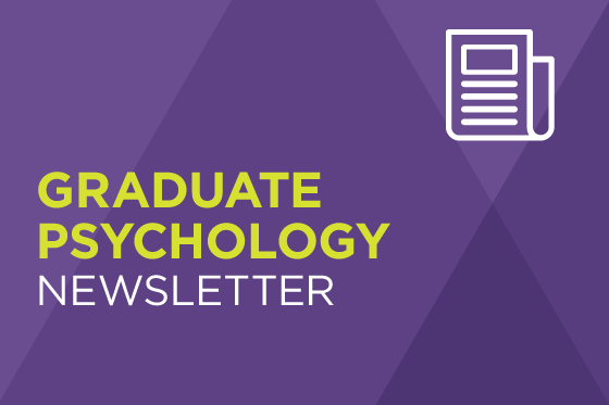 Decorative image reading Graduate Psychology Newsletter