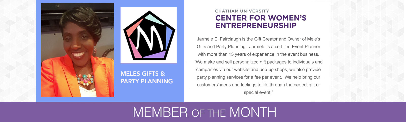 Jarmele E. Fairclaugh is the Gift Creator and Owner of Mele's Gifts and Party Planning.  Jarmele is a certified Event Planner with more than 15 years of experience in the event business.  We make and sell personalized gift packages to individuals and companies via our website and pop-up shops, we also provide party planning services for a fee per event.  We help bring our customers' ideas and feelings to life through the perfect gift or special event.